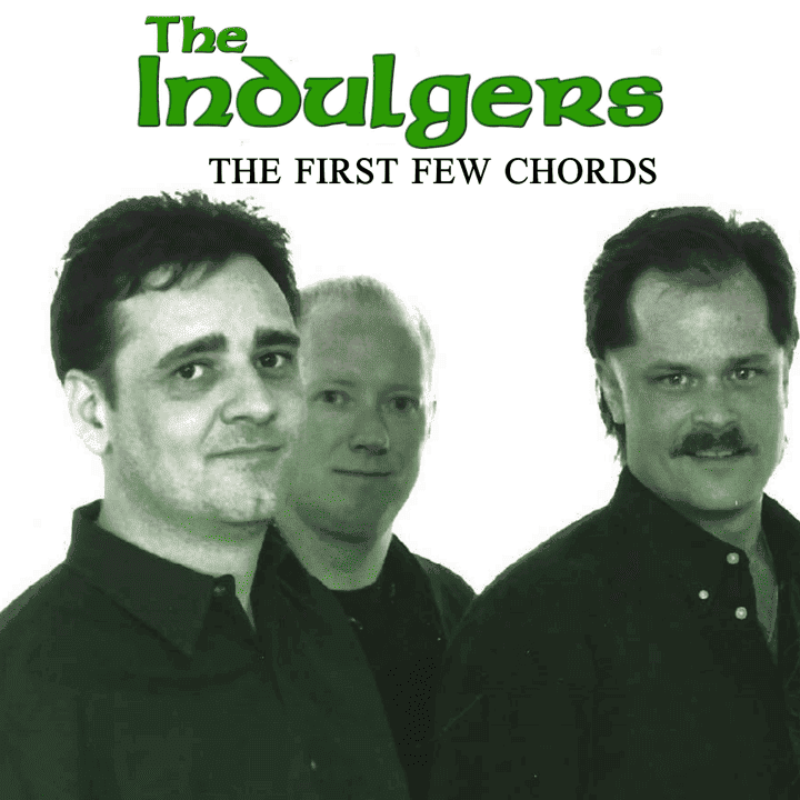The Indulgers - The First Few Chords
