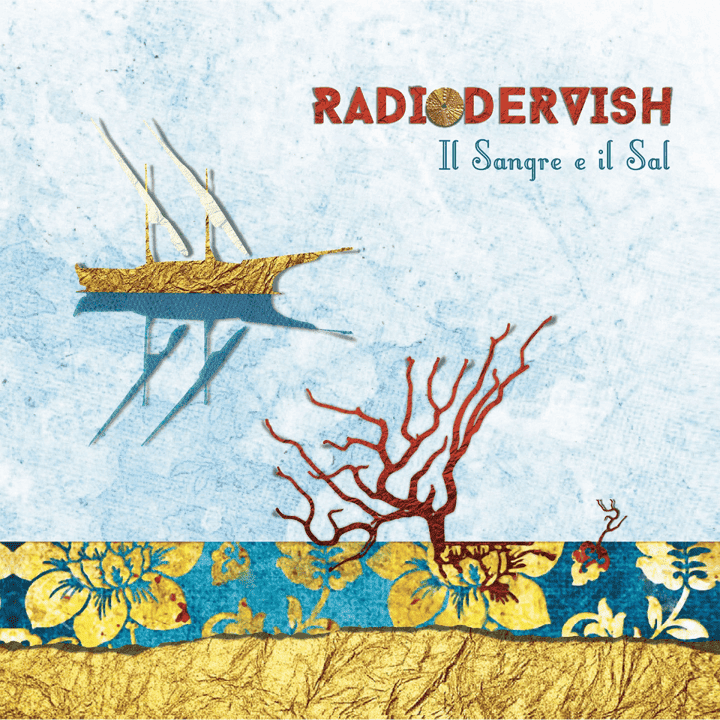 Radiodervish - Il sangre e il sal Radiodervish - Il sangre e il sal
