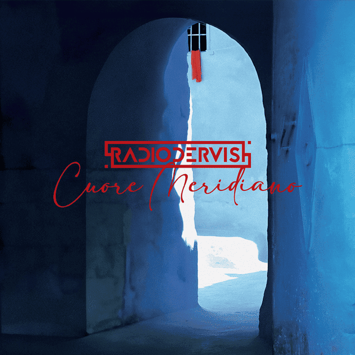 Radiodervish - Cuore Meridiano Radiodervish - Cuore Meridiano