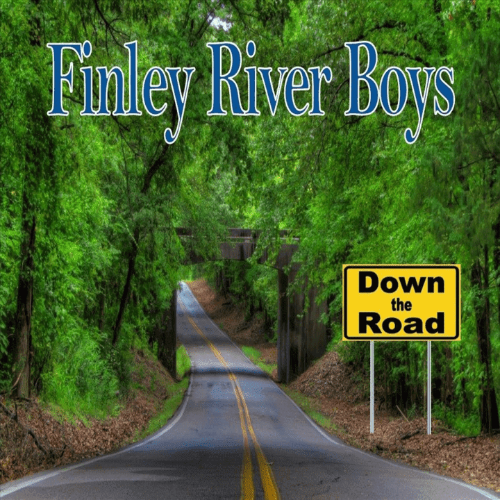 Finley River Boys - Down the Road