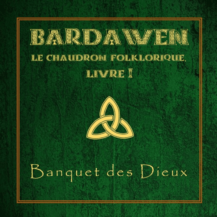 Bardawen  - Banquet Des Dieux