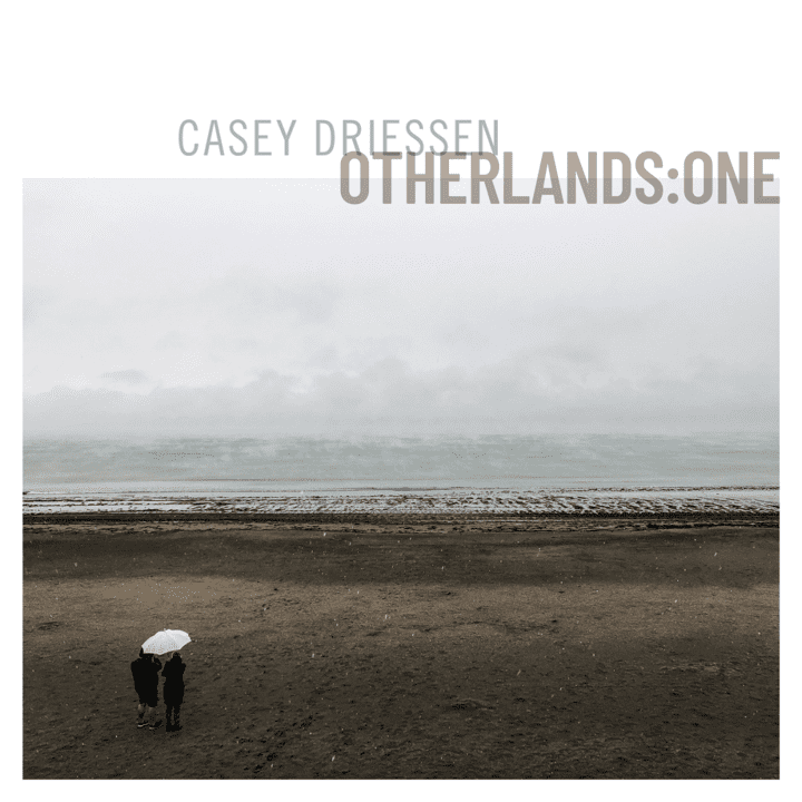 Casey Driessen  - Otherlands ONE