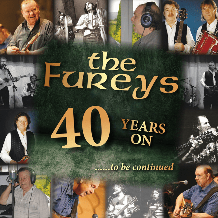 The Fureys  - 40 Years on... to Be Continued