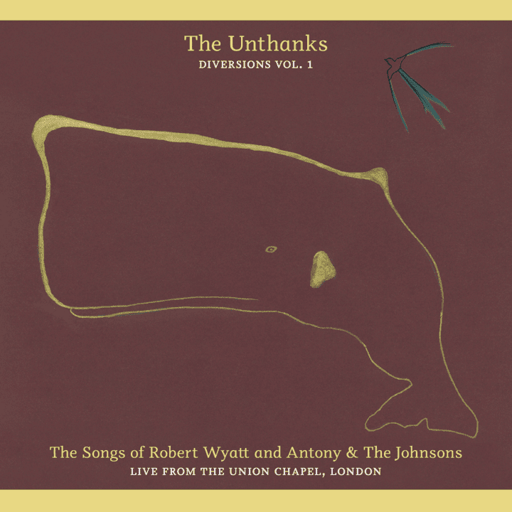 The Unthanks  - The Songs of Robert Wyatt