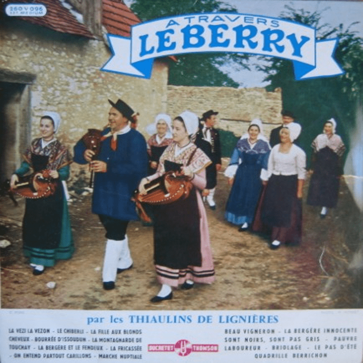 Les Thiaulins de Lignières - À travers le Berry