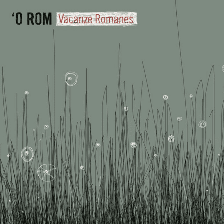 o Rom  - Vacanze Romanes