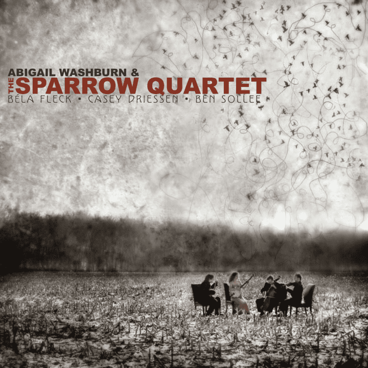 Abigail Washburn  - Abigail Washburn & The Sparrow Quartet