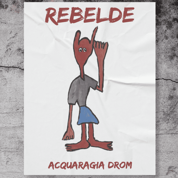 Acquaragia Drom  - Rebelde