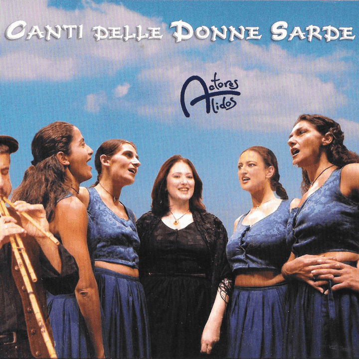 Actores Alidos  - Canti delle Donne Sarde