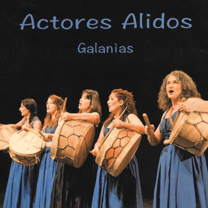 Actores Alidos  - Galanìas