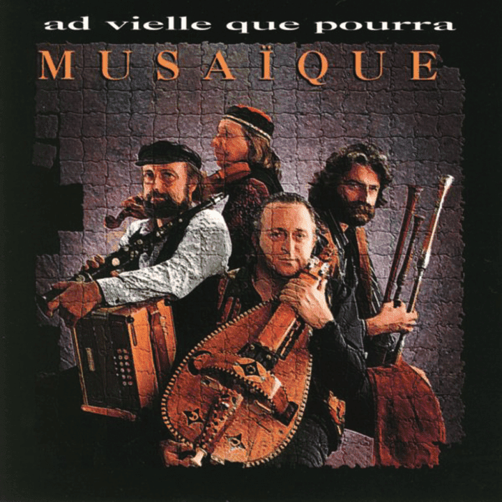 Ad Vielle Que Pourra  - Musaique