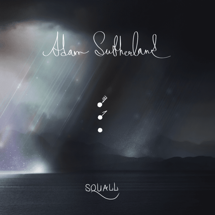 Adam Sutherland  - Squall