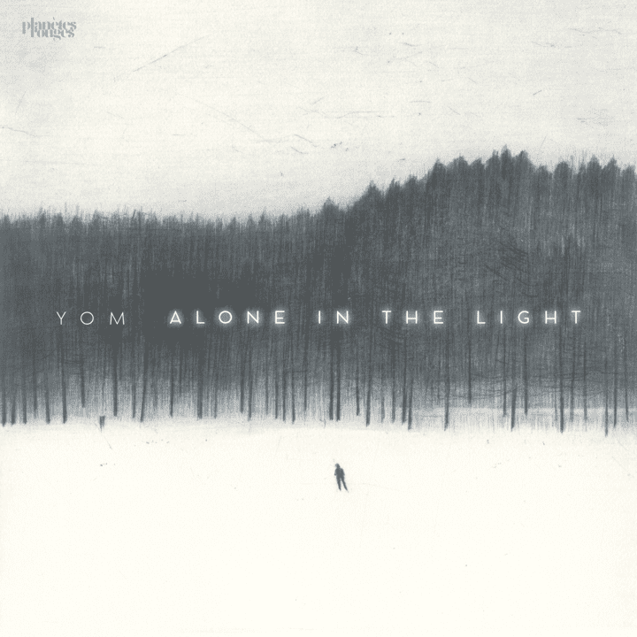 Yom - Alone in the Light