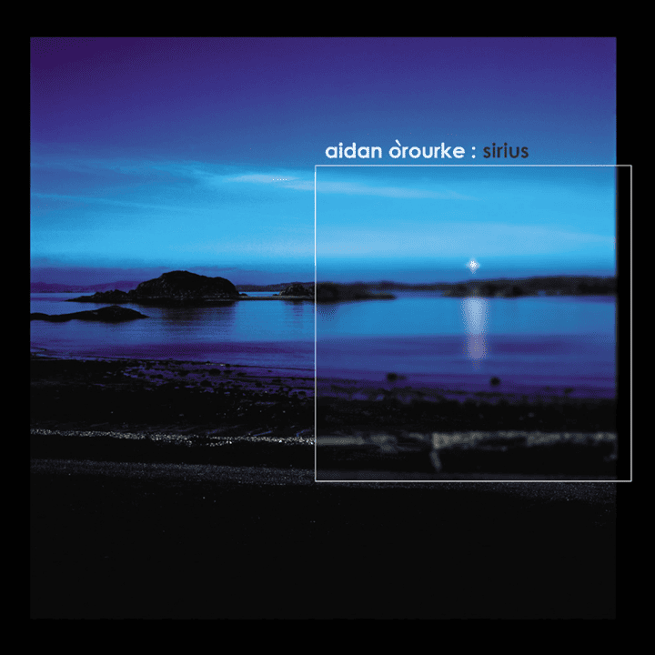 Aidan O'Rourke  - Sirius