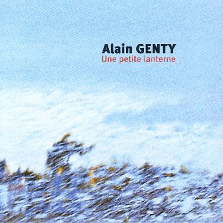 Alain Genty  - Une Petite Lanterne