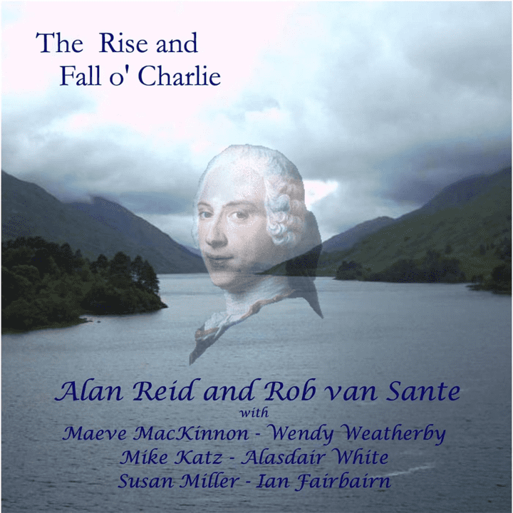 Alan Reid & Rob Van Sante  - The Rise And Fall O' Charlie