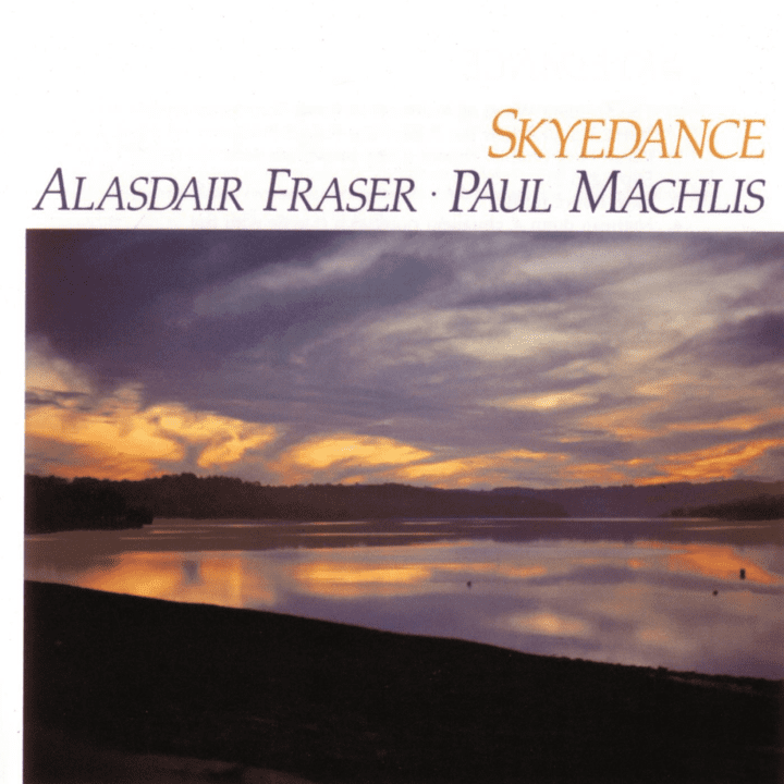 Alasdair Fraser And Paul Machlis  - Skyedance