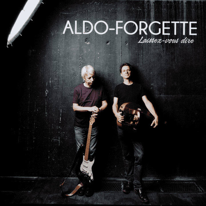 Aldo-Forgette  - Laissez-vous dire