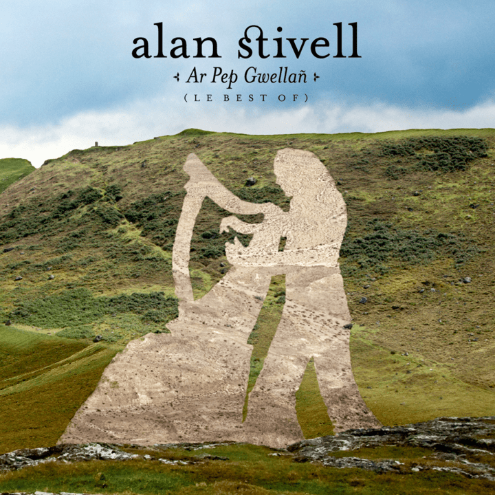 Alan Stivell  - Ar Pep Gwellan - Best Of