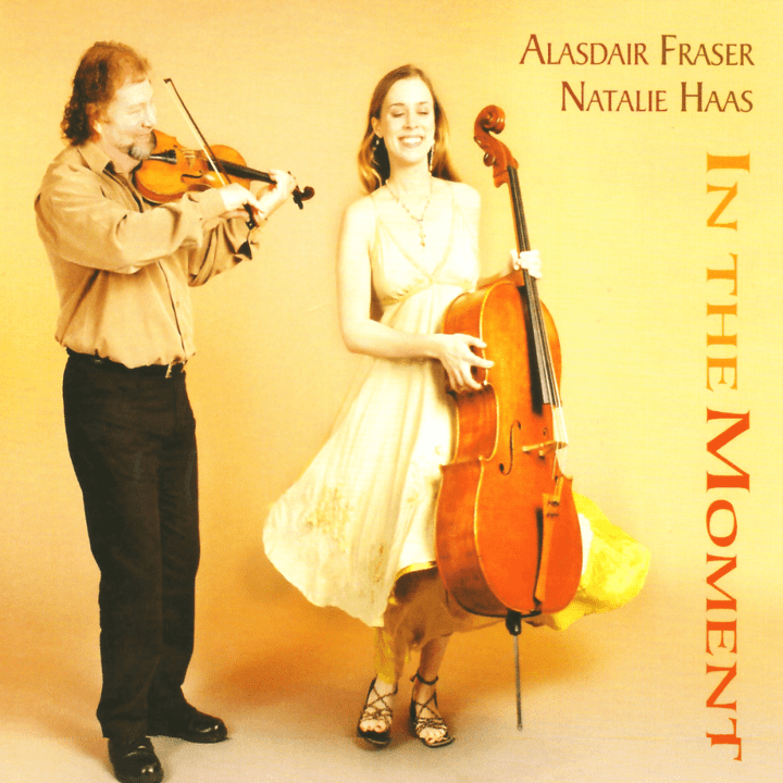 Alasdair Fraser & Natalie Haas  - In The Moment
