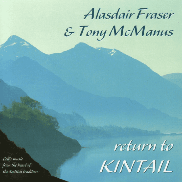 Alasdair Fraser & Tony McManus  - Return to Kintail