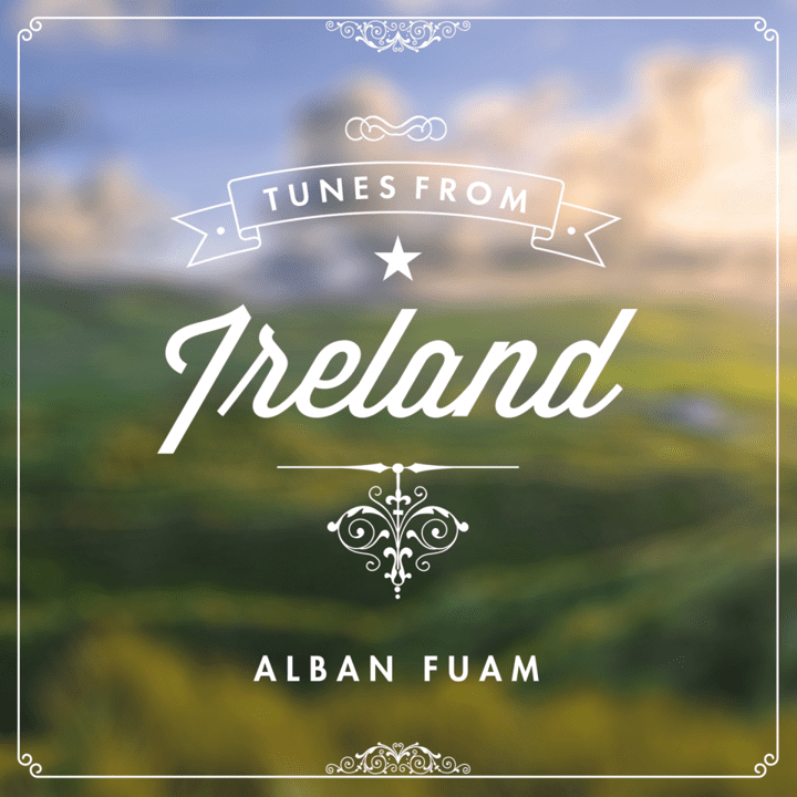 Alban Fùam - Tunes from Ireland