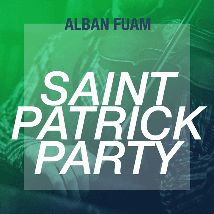 Alban Fùam  - Saint Patrick Party