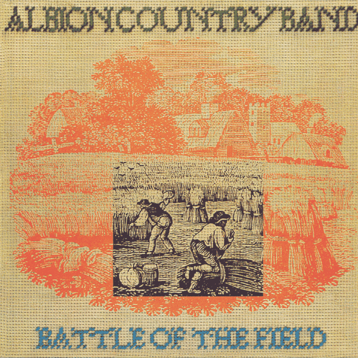 Albion Country Band  - Battle Of The Field