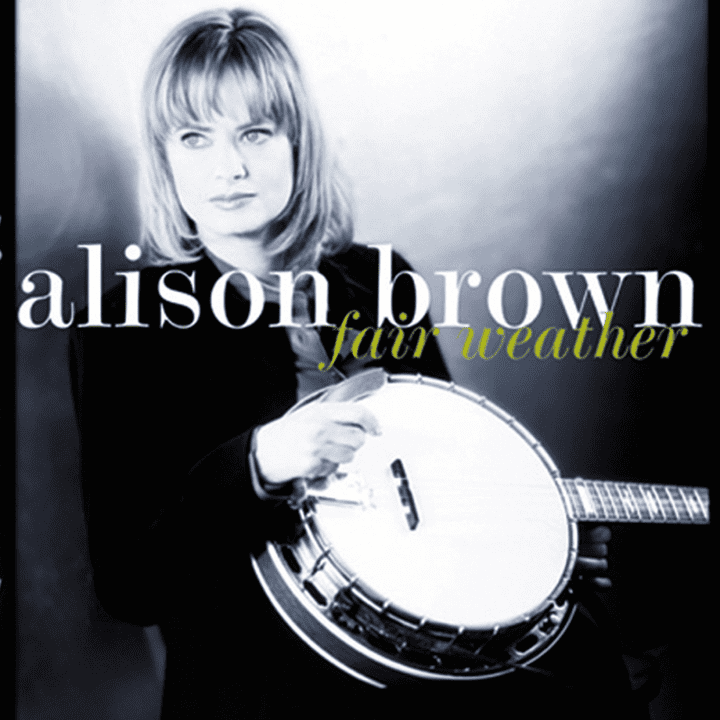 Alison Brown  - Fair Weather