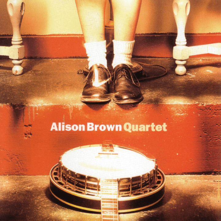 Alison Brown - The Alison Brown Quartet