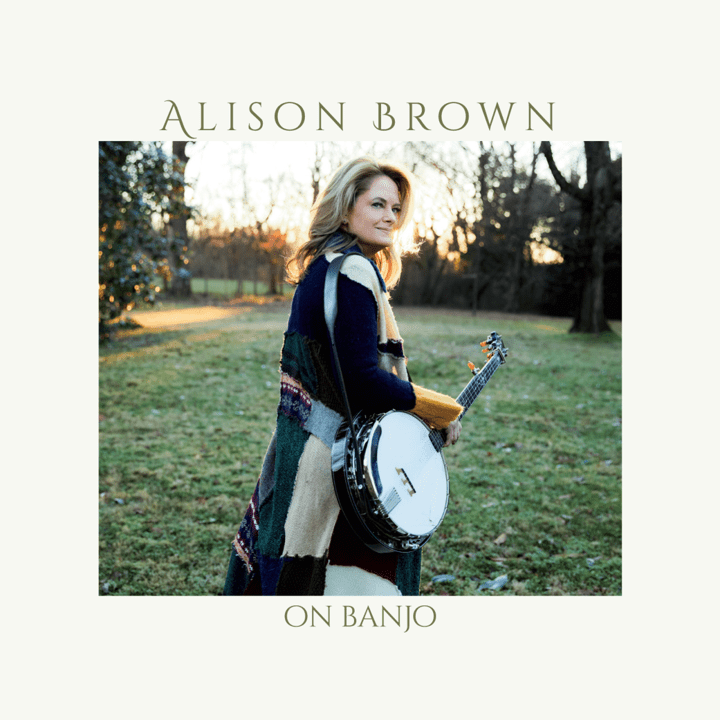Alison Brown  - On Banjo