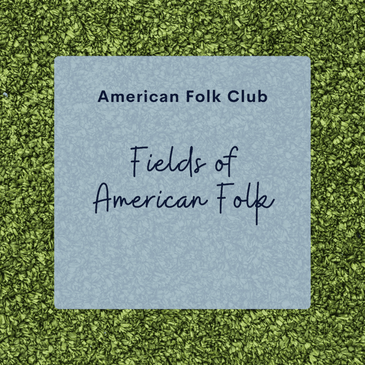 American Folk Club - Fields of American Folk