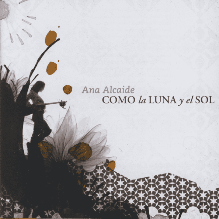 Ana Alcaide  - Como La Luna Y El Sol