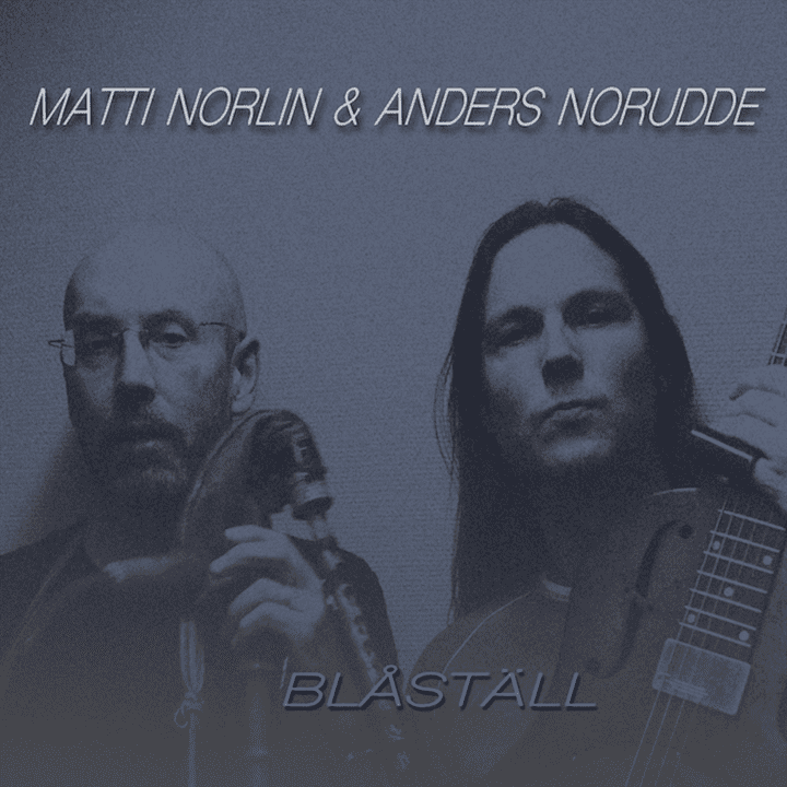 Matti Norlin, Anders Norudde - Blåställ