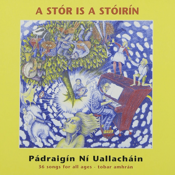 Pádraigín Ní Uallacháin  - A Stór Is a Stóirín
