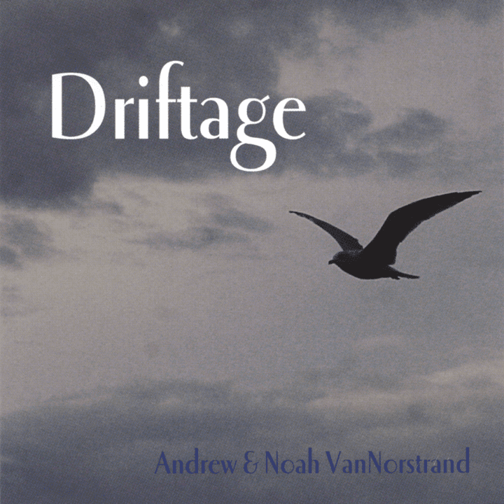 Andrew & Noah VanNorstrand  - Driftage