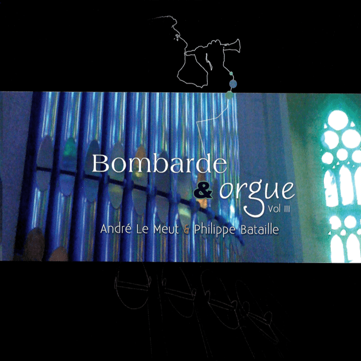 André Le Meut  - Bombarde et orgue, Vol. 3