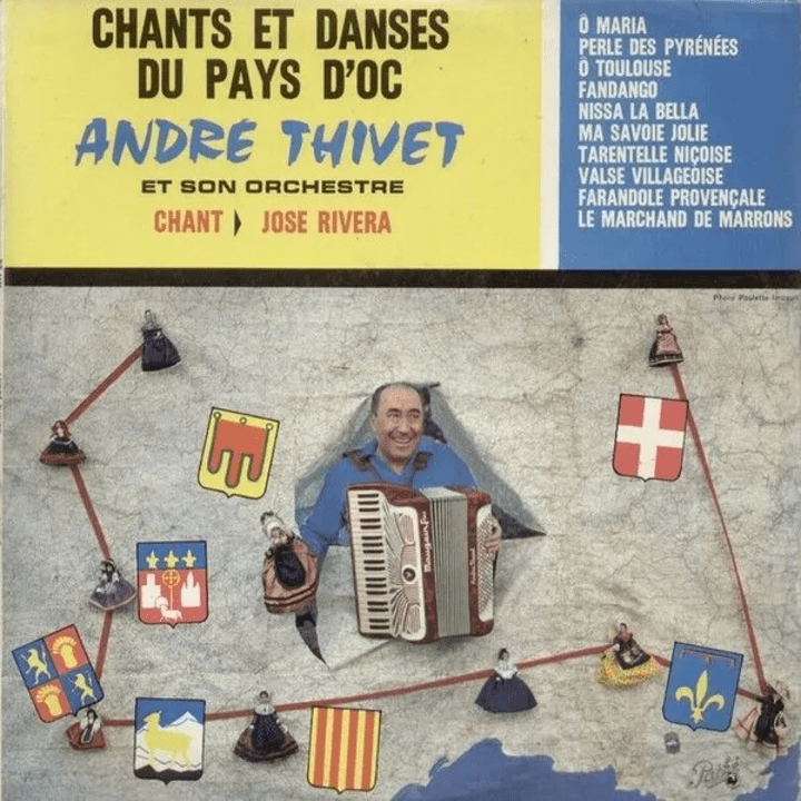 André Thivet  - Chants et danses du pays d'Oc