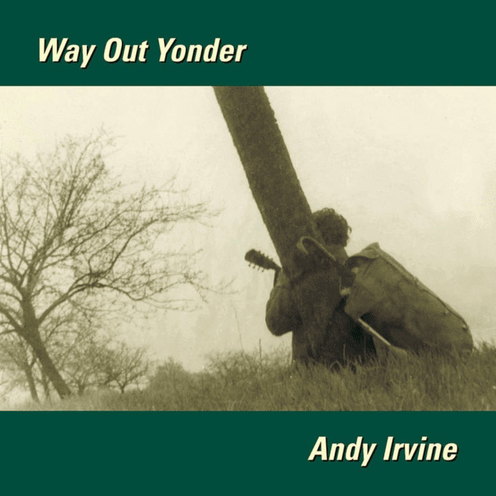 Andy Irvine  - Way Out Yonder