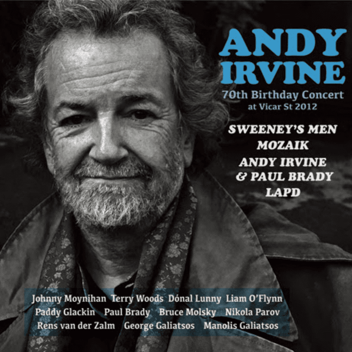 Andy Irvine - 70th Birthday Concert at Vicar St 2012