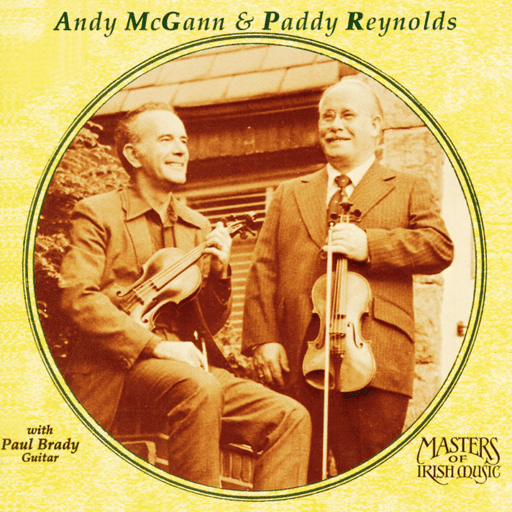 Andy McGann and Paddy Reynolds  - Andy McGann and Paddy Reynolds