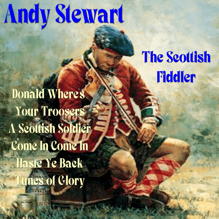 Andy Stewart  - The Scottish Fiddler