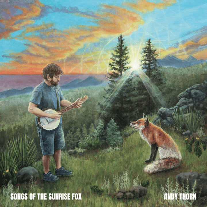 Andy Thorn - Songs of the Sunrise Fox