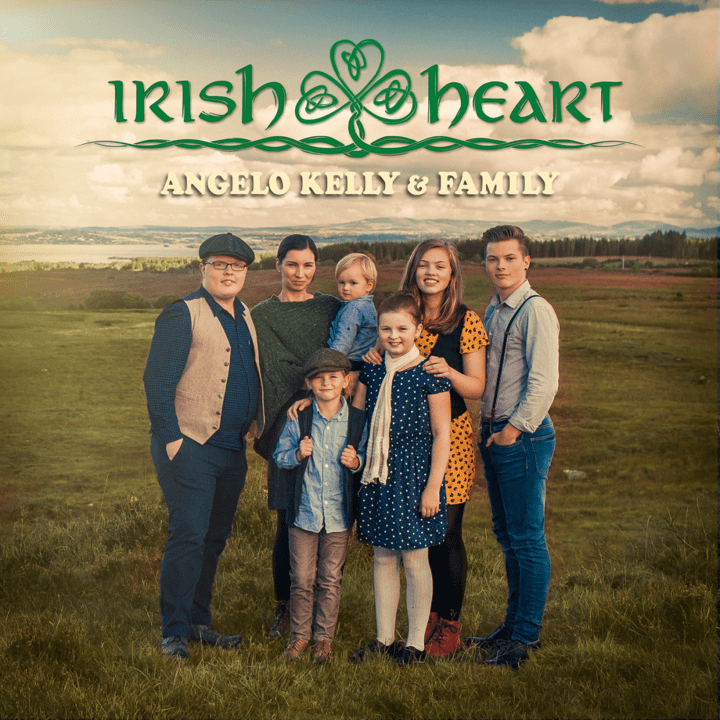 Angelo Kelly & Family  - Irish Heart