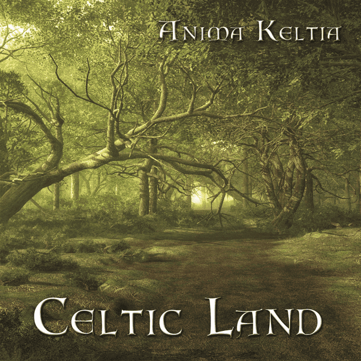Anima Keltia  - Celtic Land