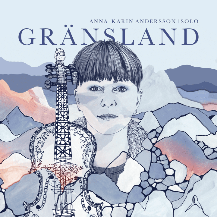 Anna-Karin Andersson  - Gränsland