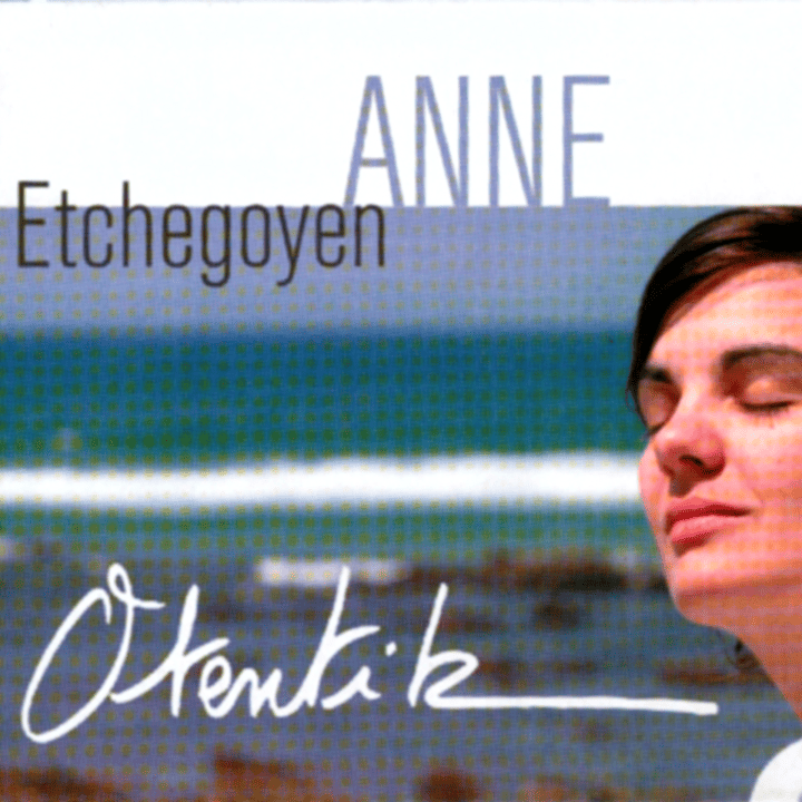 Anne Etchegoyen  - Otentik