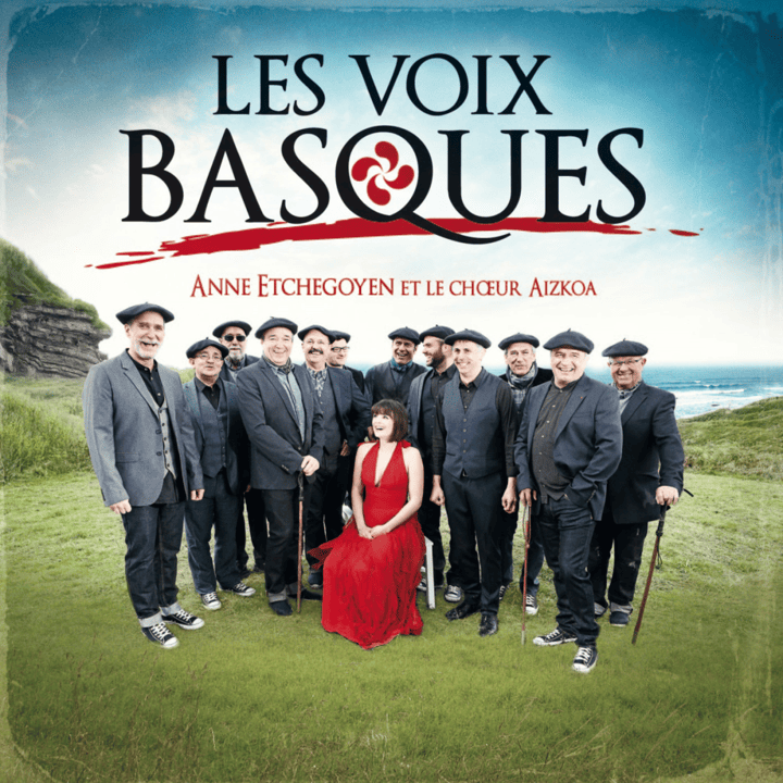 Anne Etchegoyen  - Les Voix Basques