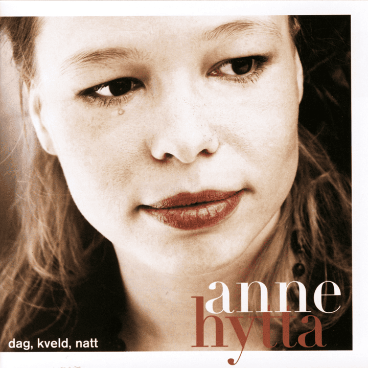 Anne Hytta  - Dag, Kveld, Natt