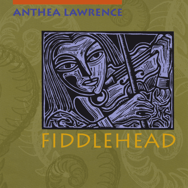 Anthea Lawrence  - Fiddlehead